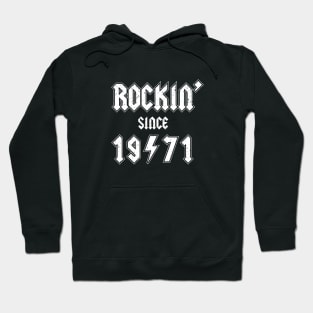 Rockin since 1971 birthday rocker gift Hoodie